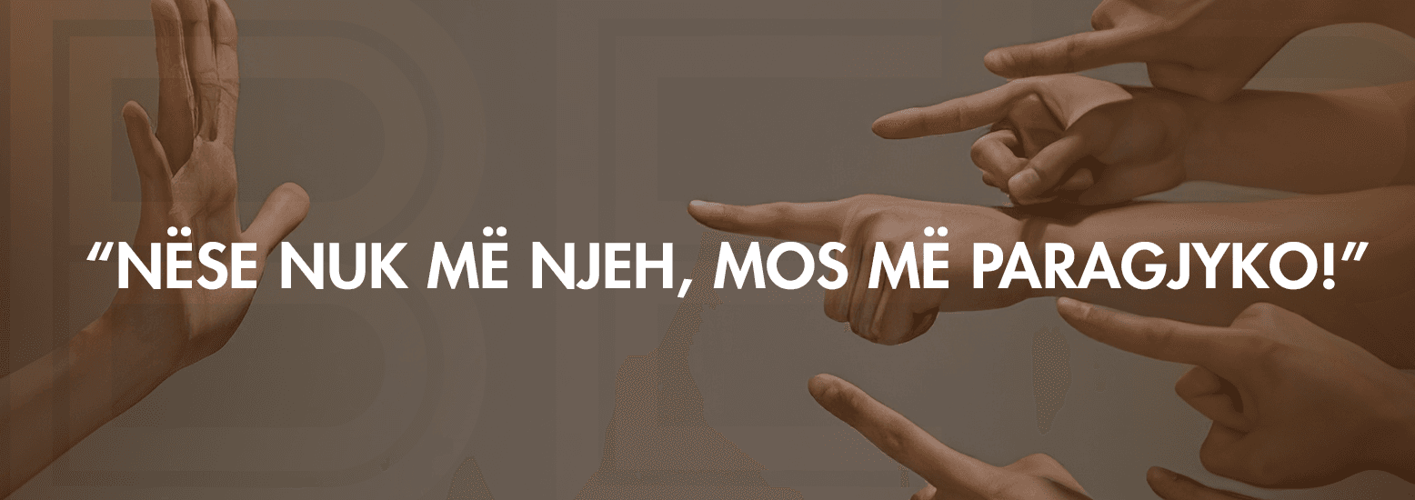 “Nëse nuk më njeh, mos më paragjyko!” – Pse shqiptarët paragjykojnë?