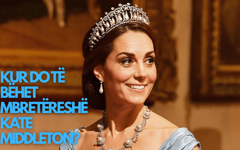 Kate Middleton përgatitet të bëhet Mbretëreshë!