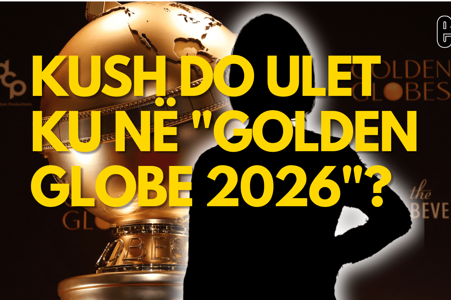 Fillojnë dramat e “Golden Globes 2026” – Ndahen ulëset e personazhëve të famshëm…