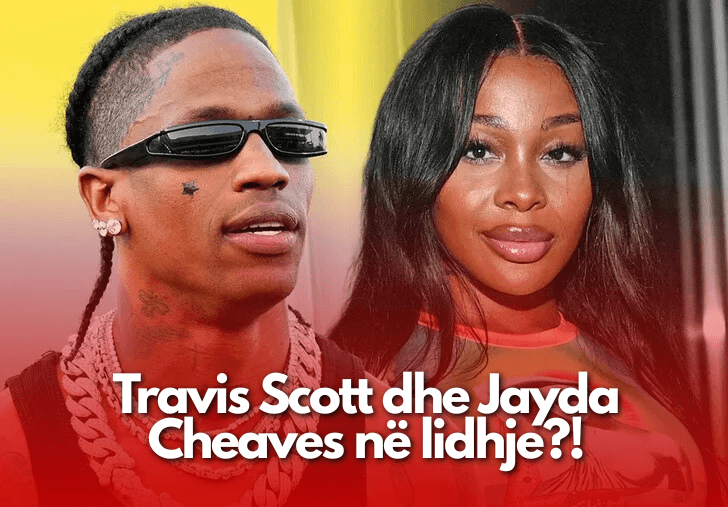 Influencerja Emily Huff, shpërndan “lajmin” se Travis Scott dhe Jayda Cheaves janë çift!