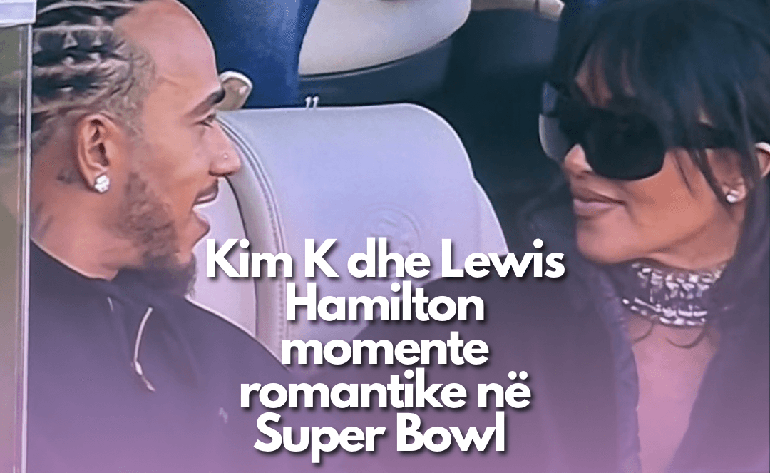 Kim K & Lewis Hamilton Në LIDHJE!!! – Fotot e tyre bashkë në Super Bowl shpërthejnë rrjetin!