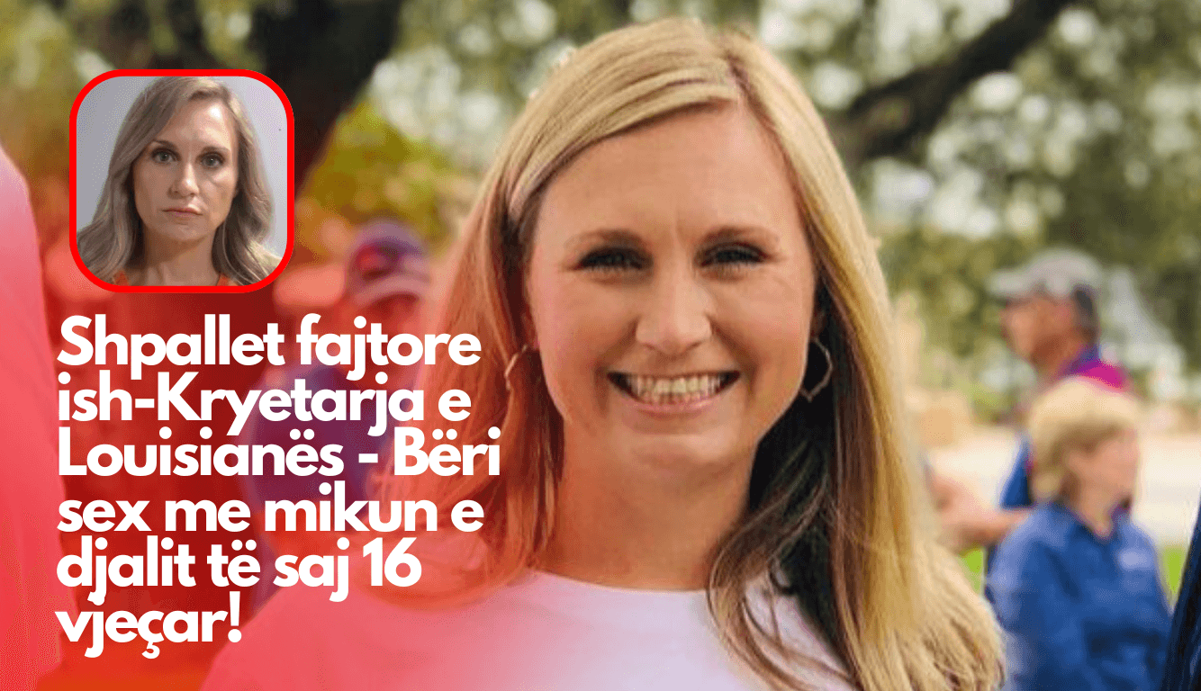 Ish-Kryetarja e Louisiana fajtore për dehje dhe seks me mikun 16 vjeçar të djalit të saj!