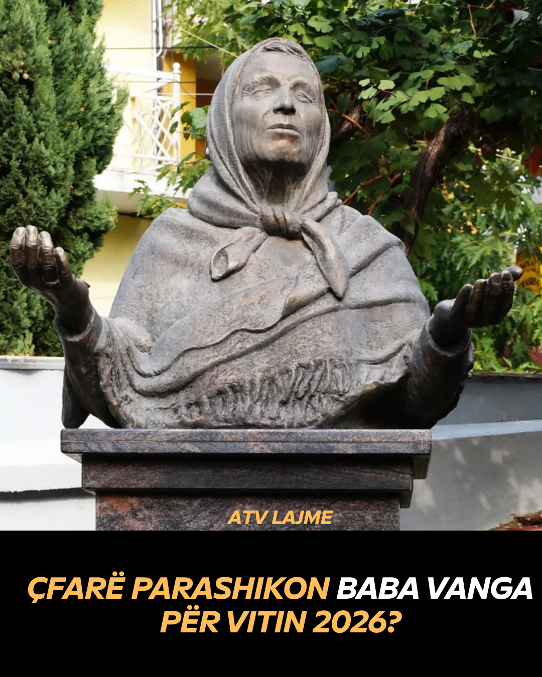 Çfarë parashikon Baba Vanga për vitin 2026 