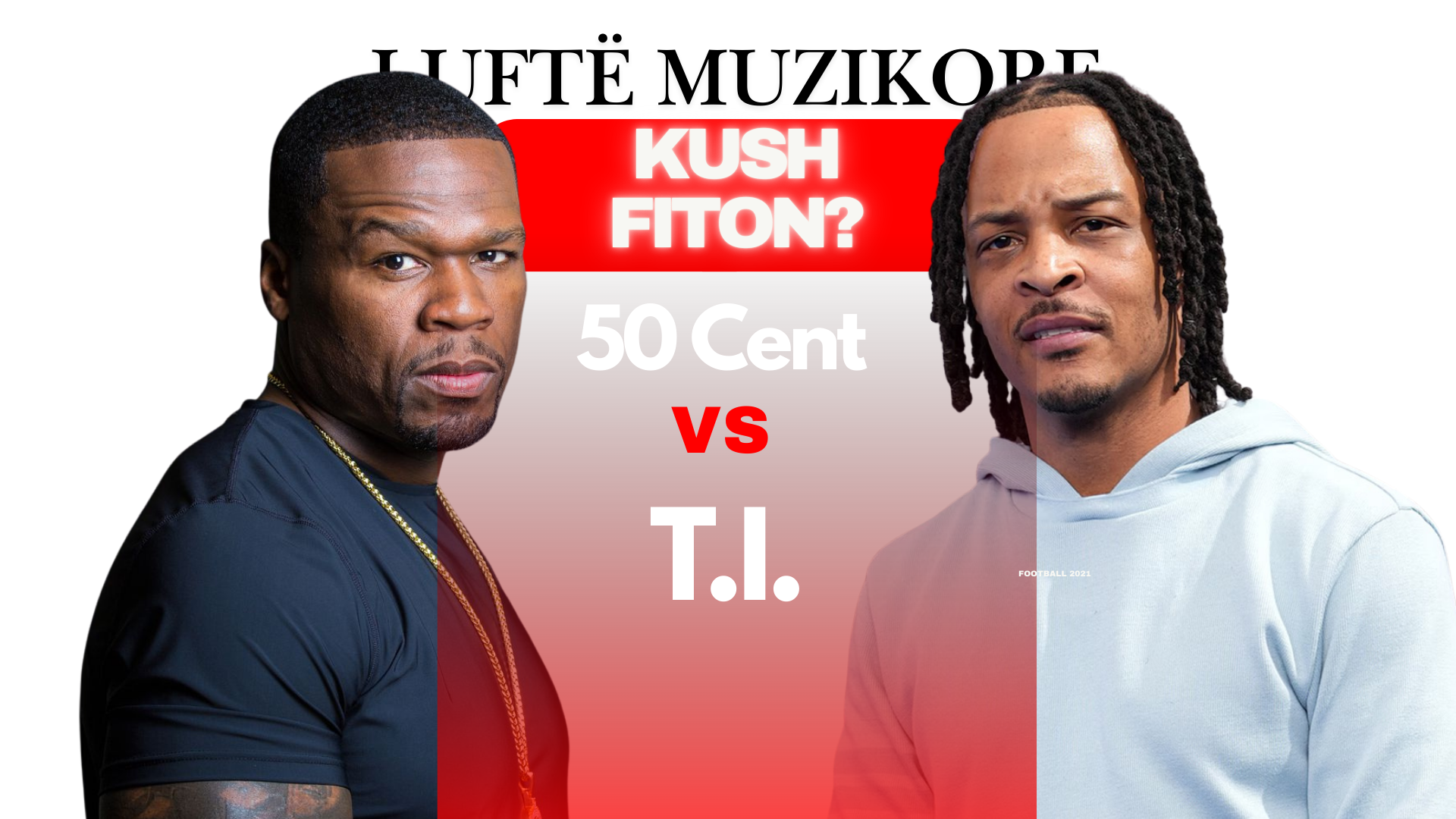 T I  i shpall luftë 50 Cent it    Publikon diss in e dytë drejtuar këtij të fundit 